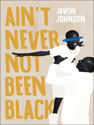 cover image of Ain't Never Not Been Black